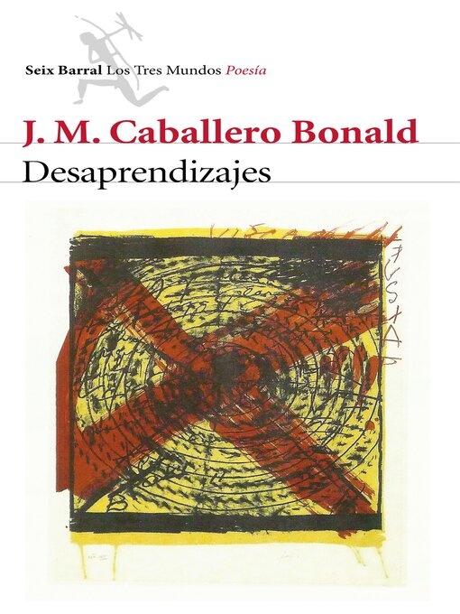 Title details for Desaprendizajes by José Manuel Caballero Bonald - Available